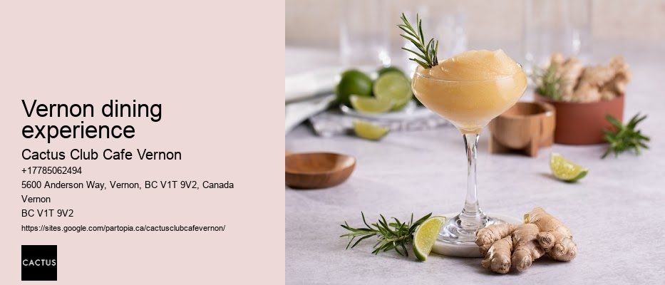 Vernon dining experience