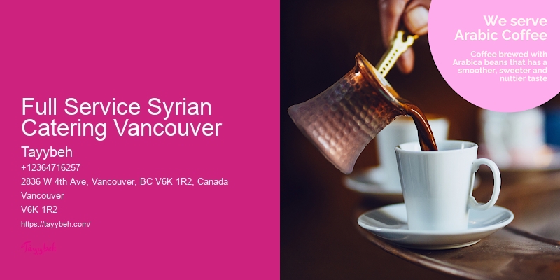 Syrian Food for Family Gatherings Vancouver